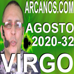 VIRGO AGOSTO 2020 ARCANOS.COM - Horóscopo 2 al 8 de agosto de 2020 - Semana 32