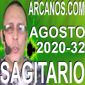 SAGITARIO AGOSTO 2020 ARCANOS.COM - Horóscopo 2 al 8 de agosto de 2020 - Semana 32