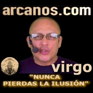 ♍️#VIRGO #TAROT♍️ Nunca pierdas la ilusión 🌟 ✨ARCANOS.COM✨