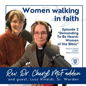 Women Walking in Faith: Episode 2 ”Demanding To Be Heard”