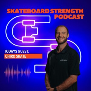 #8 - Chiro Skate