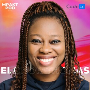 The Incredible Story of CodeLn with Co-Founder and CEO, Elohor Thomas | MPAKT Pod Ep. 9