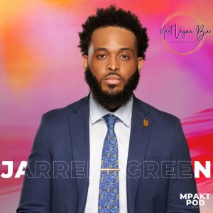 The Dating App That’s Helping Vegans Find Love w/ CEO and Founder of MeetVeganBae, Jarrell Green | MPAKT Pod Ep.8