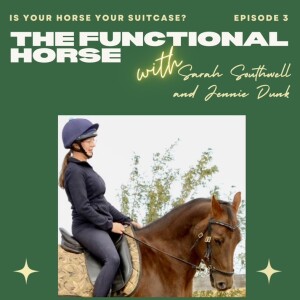 Episode 3- Is your horse your suitcase?