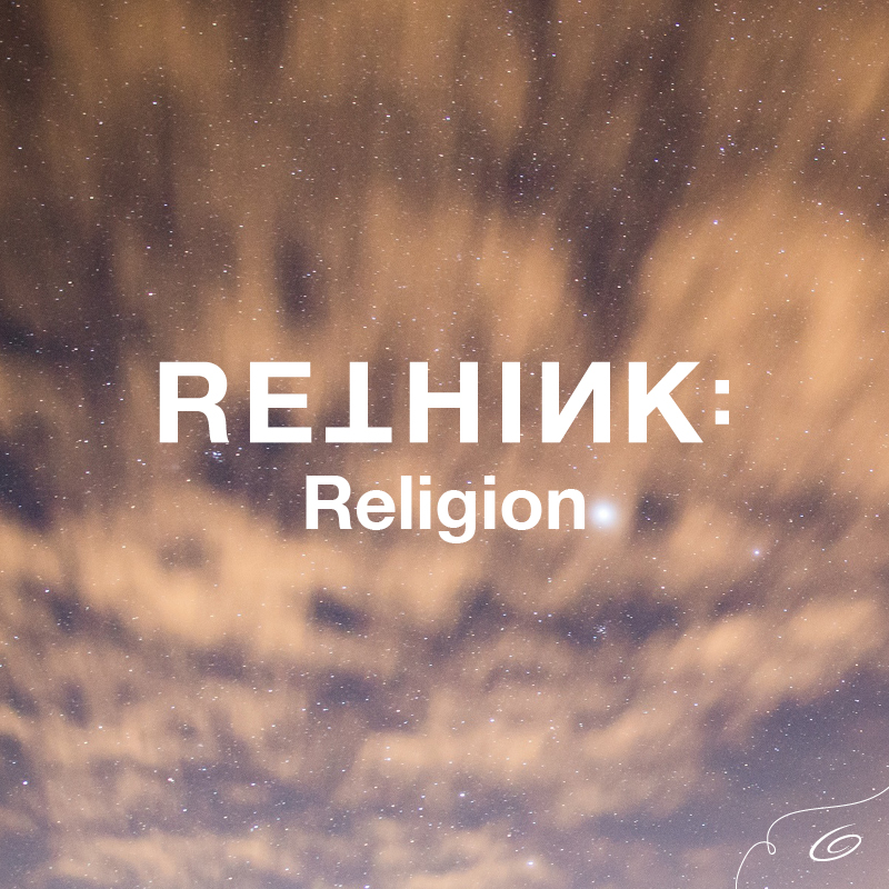 Reunion Nights: Rethink Religion