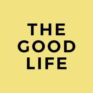 THE GOOD LIFE || Week 5 || Transformation + Spiritual Practices