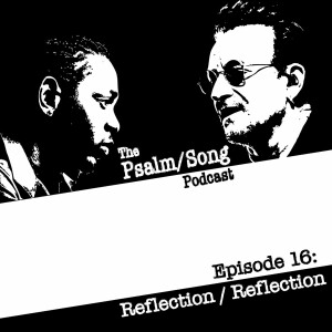 Episode 16: Reflection / Reflection