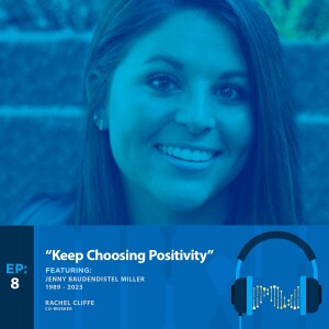 ”Keep Choosing Positivity”