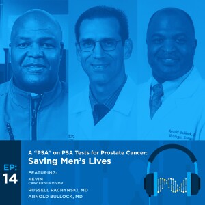 A “PSA” on PSA Tests for Prostate Cancer: Saving Men’s Lives