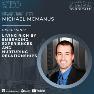 EP159: Living Rich by Embracing Experiences and Nurturing Relationships