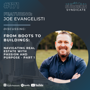 EP 171: From Boots to Buildings: Navigating Real Estate with Passion and Purpose - Part 1