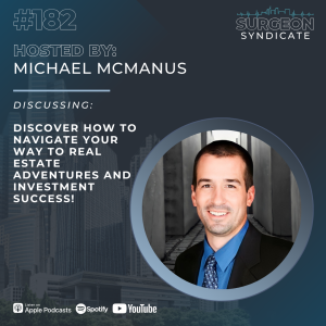 EP 182: Discover How to Navigate Your Way to Real Estate Adventures and Investment Success!