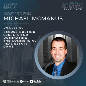 Ep33: Excuse-Busting Secrets for Dominating the Commercial Real Estate Game