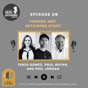 Podcast 09 - Finding and Retaining Staff