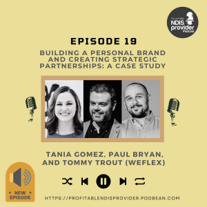 Podcast 19: Building a Personal Brand and Creating Strategic Partnerships