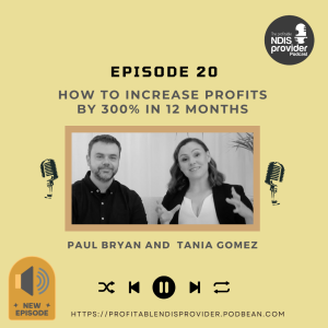 Podcast 20: How to Increase Profits by  300% in 12 months