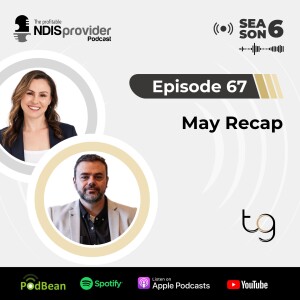 Episode 67 - May Recap