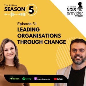 Podcast 51: Leading organisations through change