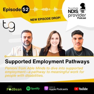 Podcast 52: Supported Employment Pathway