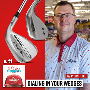 Dialing In Your Wedges for Your Golf Game | 2nd Swing Thoughts
