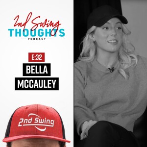 EPISODE 32: College Golf Life & More w/ Bella McCauley