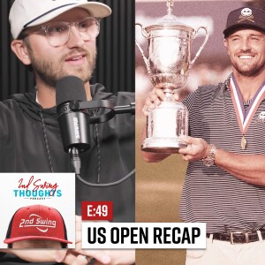 EPISODE 49: Reacting to Bryson's US Open win with INSANE clubs