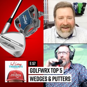 Episode 57: Top 5 Wedges & Putters of 2024