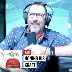 Episode 58 | Honing His Kraft