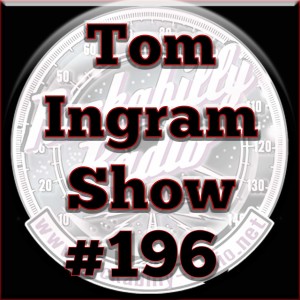 Tom Ingram Radio Show #196 - November 2nd 2019