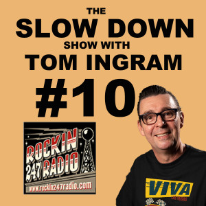 Slow Down with Tom Ingram #10