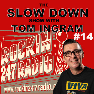 Slow Down Show with Tom Ingram #14