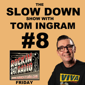 Slow Down Show with Tom Ingram #8