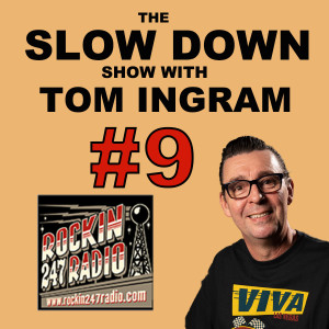 Slow Down with Tom Ingram #9