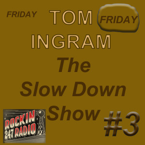 Slow Down with Tom Ingram #3