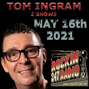 Two Tom Ingram Shows in One 051621