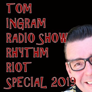 Tom Ingram on Rhythm Riot Radio 2019