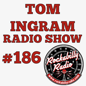 Tom Ingram Show #186