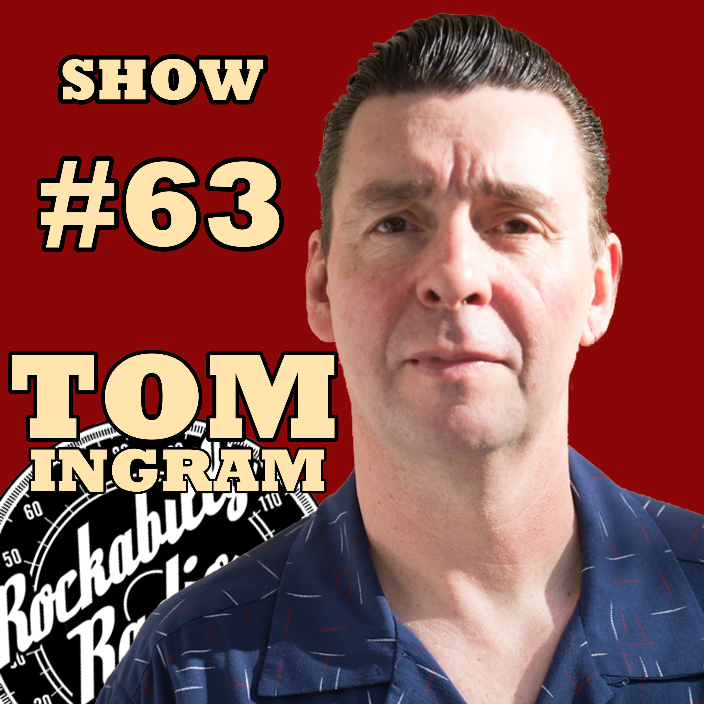 Tom Ingram Show #63