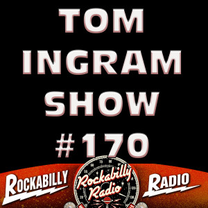 Tom Ingram Show #170 - Recorded LIVE from Rockabilly Radio May 4th 2019. Thank you for listening, and if you like it, please share and repost.