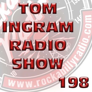 Tom Ingram Radio Show #198