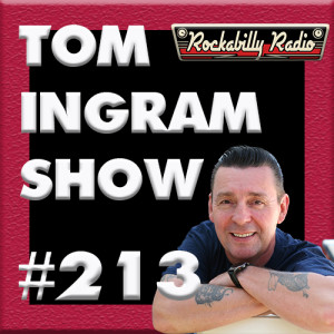 Tom Ingram Radio Show #213