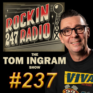 Tom Ingram Show #237