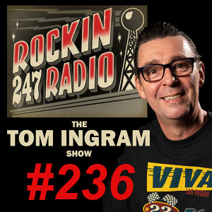 Tom Ingram Show #236