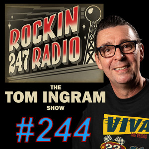 Tom Ingram Show #244