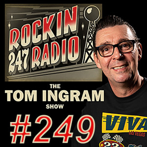 Tom Ingram Show #249 - Rockin 247 Radio Nov 14th 2020