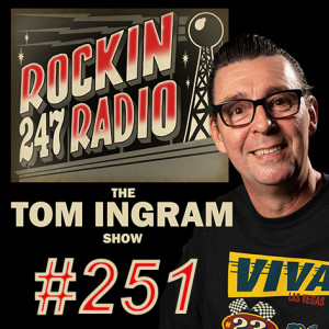 Tom Ingram Show #251 - Rockin 247 Radio - Nov 28th 2020