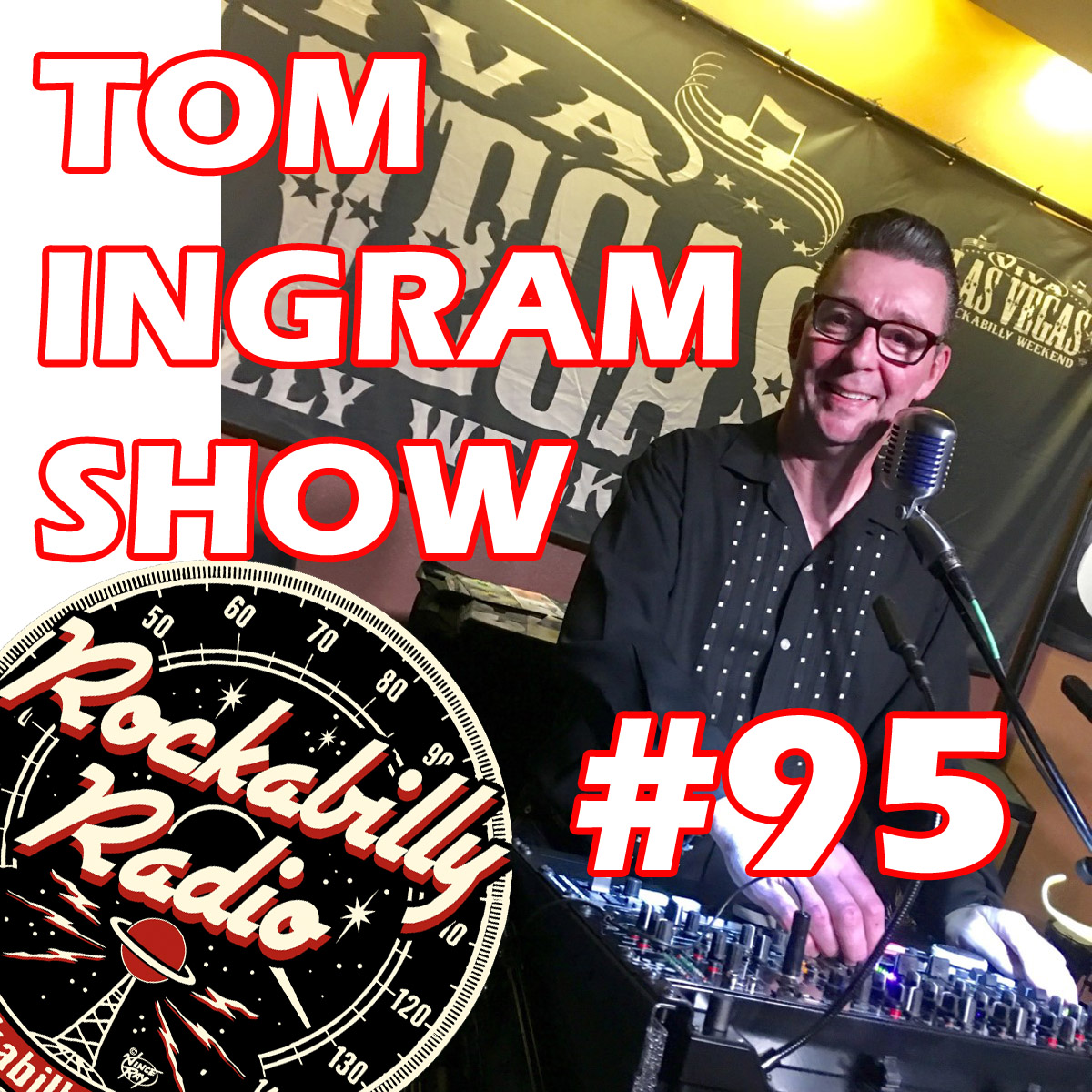 Tom Ingram Show #95 - Recorded LIVE from Rockabilly Radio October 28th 2017