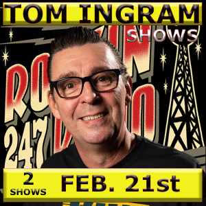 Tom Ingram Shows Feb. 21st 2021