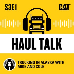 Trucking in Alaska with Mike and Cole