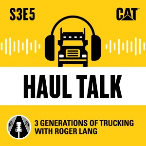 Three Generations of Trucking with Roger Lang